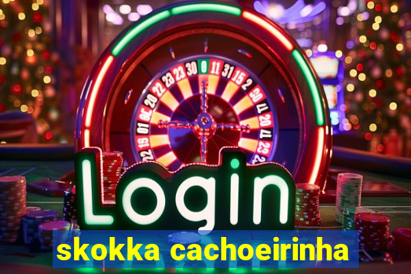 skokka cachoeirinha